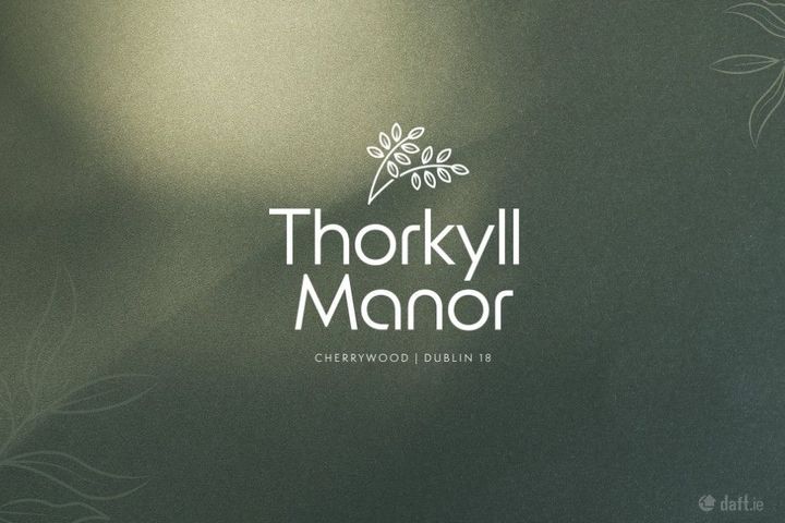Coming Soon: Thorkyll Manor , Cherrywood, Dublin 18