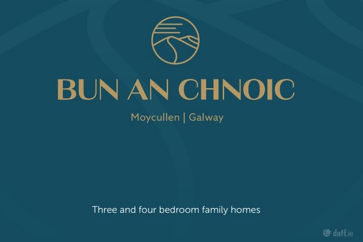 Bun An Chnoic, Moycullen, Co. Galway