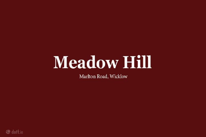 Meadow Hill, Wicklow Town, Co. Wicklow