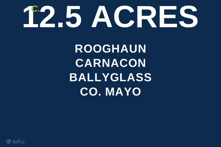 Rooghaun, Carrownacon, Co. Mayo
