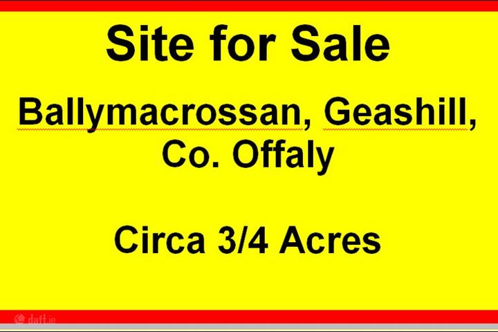 Ballymacrossan , Geashill, Co. Offaly