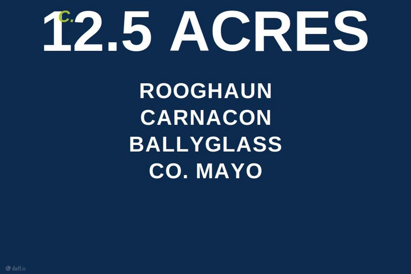 Rooghaun, Carrownacon, Co. Mayo