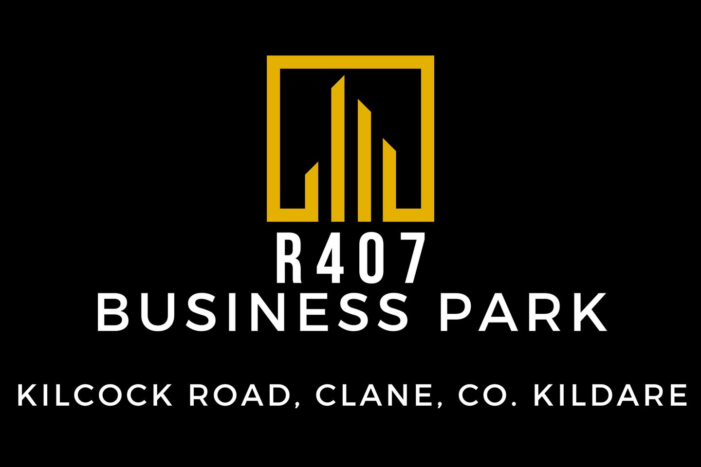 R407 Business Park, Kilcock Road, Clane, Co. Kildare