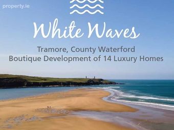 White Waves, Tramore, Co. Waterford