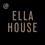 Ella House